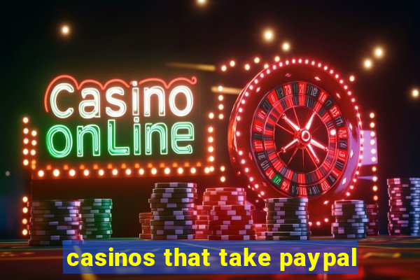 casinos that take paypal